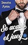 Se acabó el juego by Tamara Marín