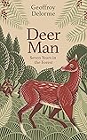 Deer Man: Seven Y...