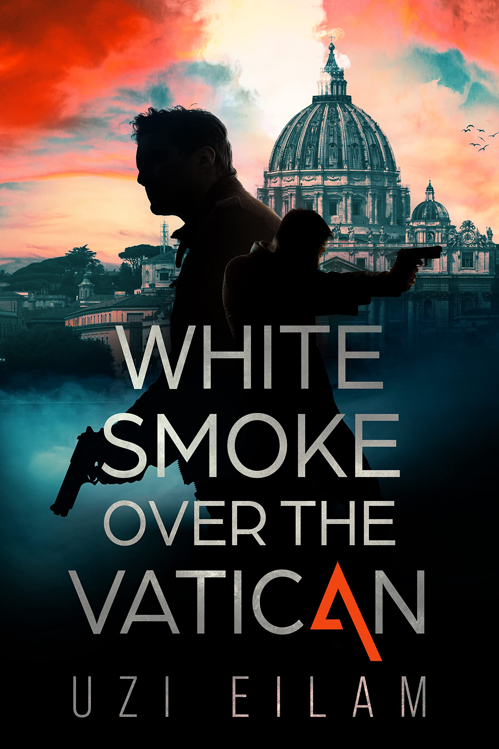 White Smoke Over the Vatican (Kindle Edition)
