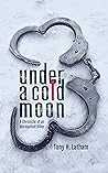 Under a Cold Moon...