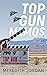 Top Gun Memos : The Making ...