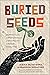 Buried Seeds: Learning from...