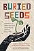 Buried Seeds: Learning from the Vibrant Resilience of Marginalized Christian Communities