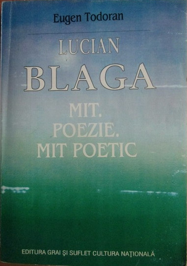 Lucian Blaga: mit, poezie, mit poetic (Paperback)
