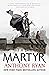 The Martyr (Covenant of Steel #2)