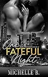 One Fateful Night Bleeding Hearts, #2 by Michelle  B.