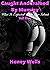 Caught And Trained By Mummy, Vol. Five: What Is Expected When You Submit (Caught And Trained By Mummy: First Time Forced Feminization Book 5)