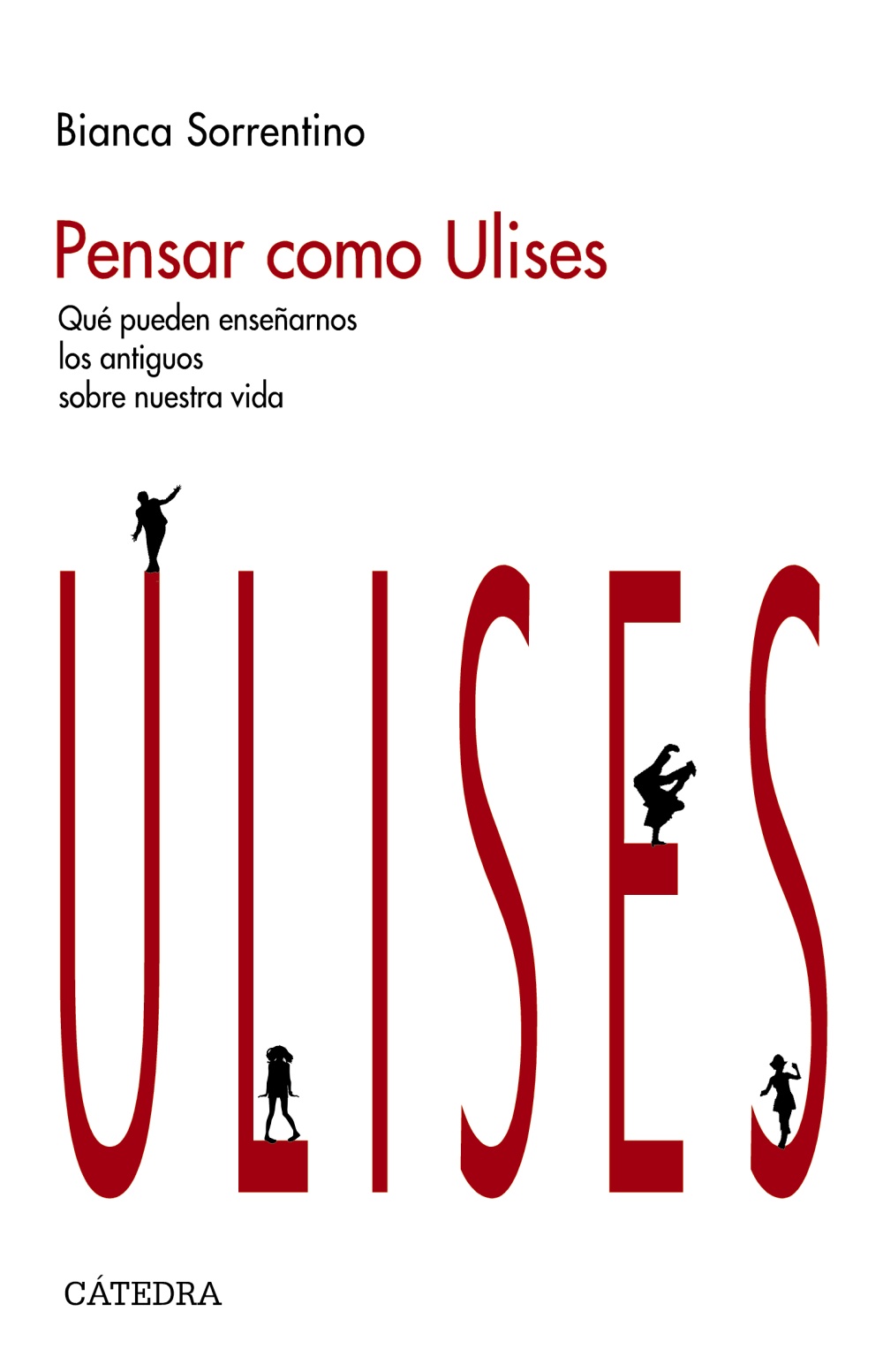 Pensar como Ulises: Qué pueden enseñarnos los antiguos sobre nuestra vida