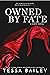 Owned by Fate (Serve, #1)