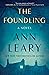The Foundling A Novel by Ann Leary