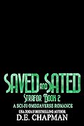 Saved and Sated: A Dark Sci-Fi Omegaverse Novella