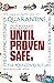 Until Proven Safe: The gripping history of quarantine, from the Black Death to the post-Covid future