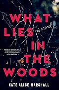 What Lies in the Woods 