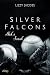 Silver Falcons: Nick & Sara...