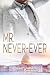 Mr. Never-Ever (The Cavaliers 1) (German Edition)
