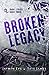 Broken Legacy (Dark Legacy, #3)