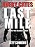 The Last Mile: Part Two of ...