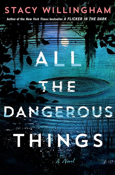 All the Dangerous Things