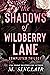 The Shadows of Wildberry Lane: Completed Trilogy (The Shadows of Wildberry Lane #1-3)