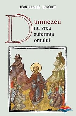 Dumnezeu nu vrea suferinta omului (Paperback)