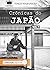 Crônicas do Japão - Vol. 1: o café do beco na rua dos fundos de onde eu moro e outras histórias