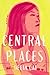 Central Places by Delia Cai