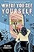 Where You See Yourself