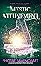 Mystic Attunement (Midlife ...