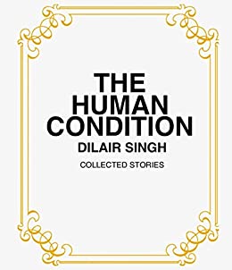 The Human Condition: Collected Stories