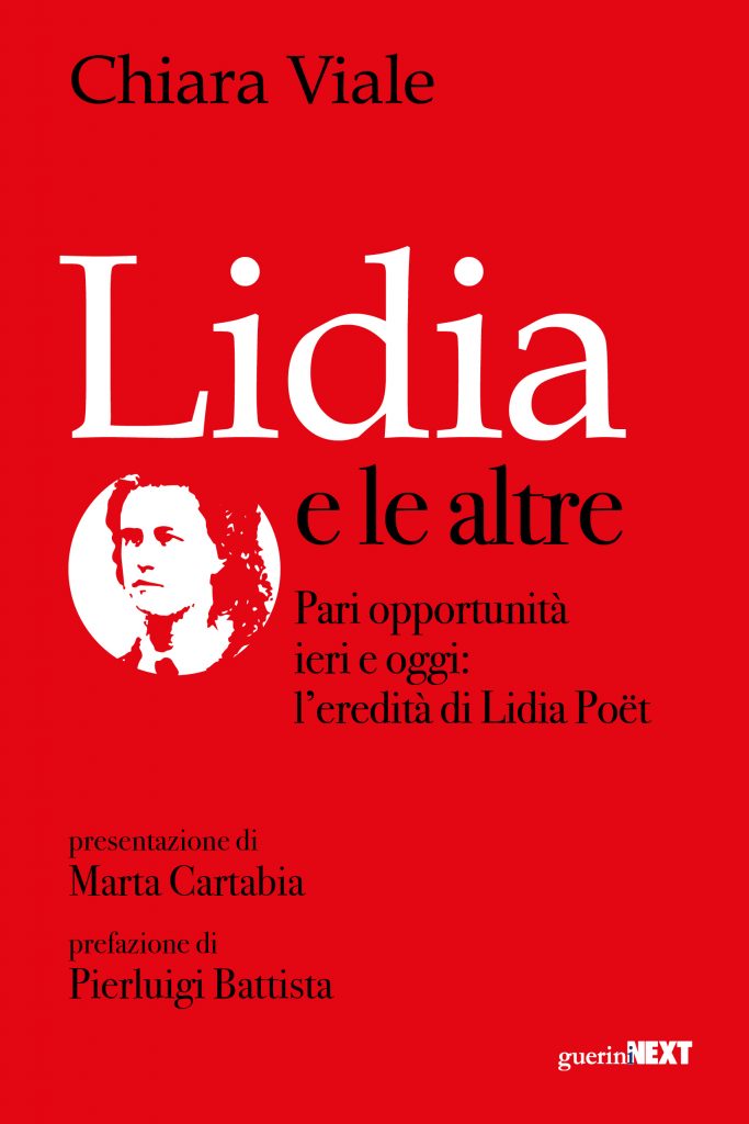 Lidia e le altre. Pari opportunità ieri e oggi: l'eredità di Lidia Poët (Paperback)