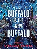 Buffalo Is the New Buffalo