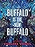 Buffalo Is the New Buffalo