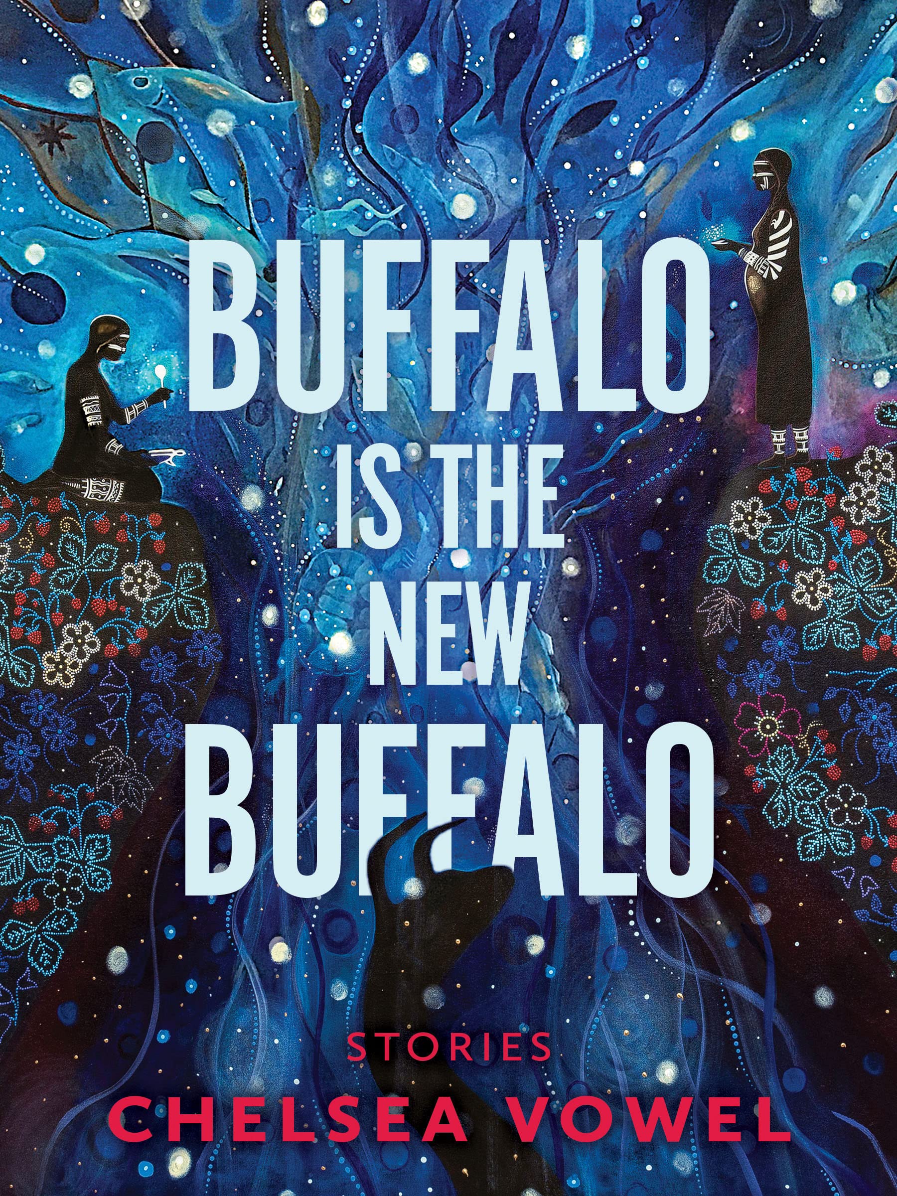 Buffalo Is the New Buffalo (Paperback)