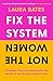 Fix the System, Not the Women