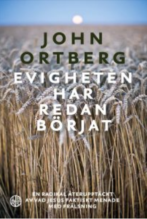Evigheten har redan börjat