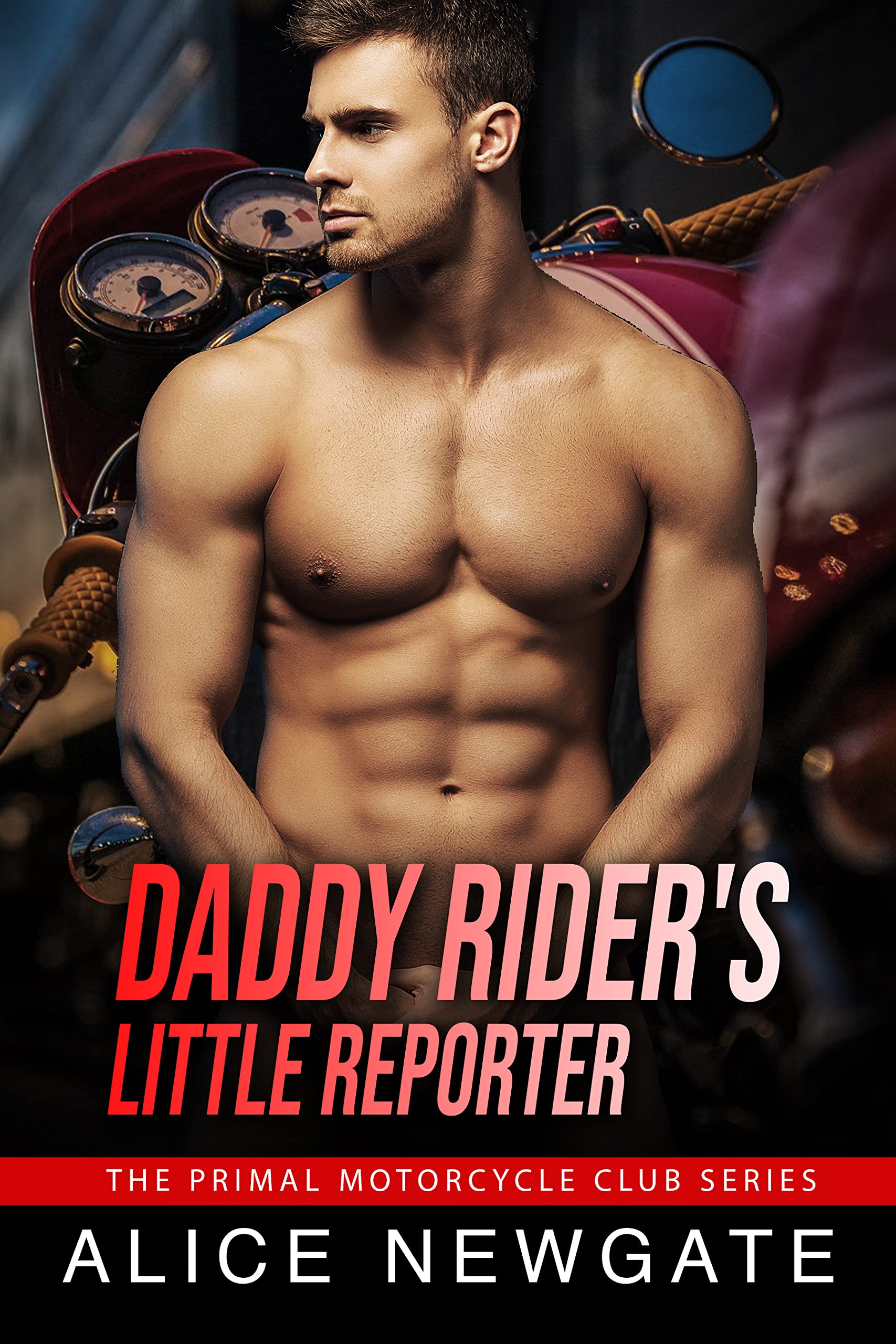 Daddy Rider's Little Reporter: An Age Play, DDlg, Instalove, Standalone, Romance (The Primal Motorcycle Club Series Book 1)