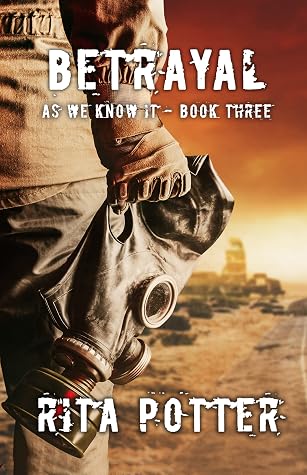 Betrayal (As We Know It Book 3)