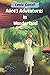 ALICE’S ADVENTURES IN WONDERLAND: With Original Illustrations