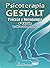 Psicoterapia Gestalt. Proceso y Metodología