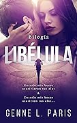 E-Pack Bilogía Libélula: Cuando mis besos acariciaron tus alas - Cuando mis besos acaricien tus alas
