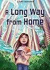 A Long Way from Home by Laura Schaefer