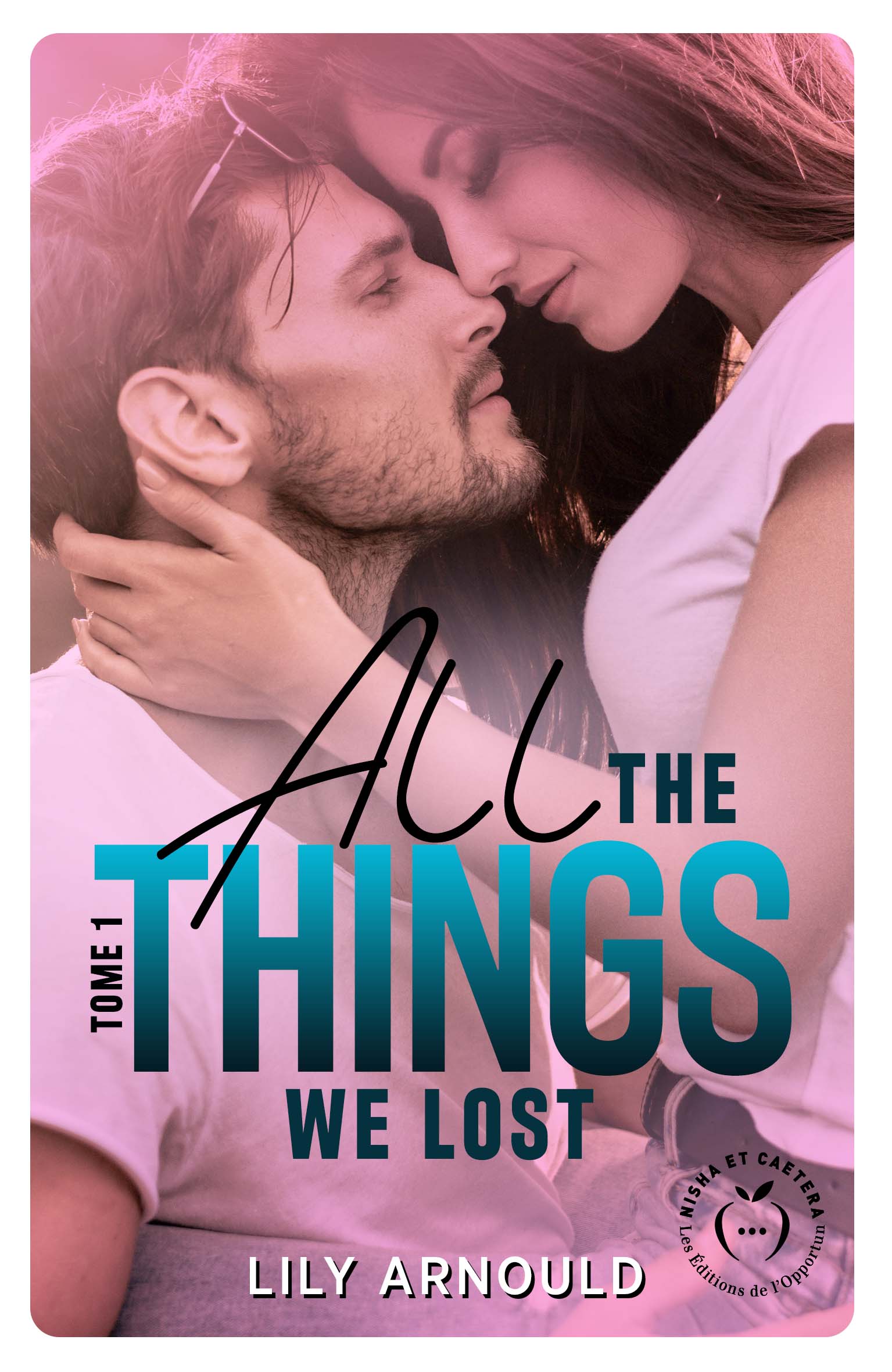All the things we lost, Tome 1