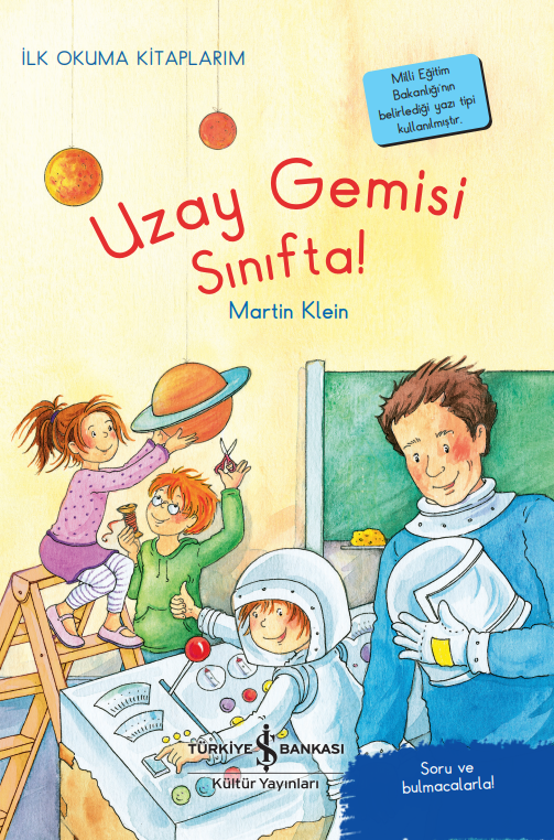 Uzay Gemisi Sınıfta! (İlk Okuma Kitabım)