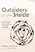 Outsiders on the Inside by William E. Boyce
