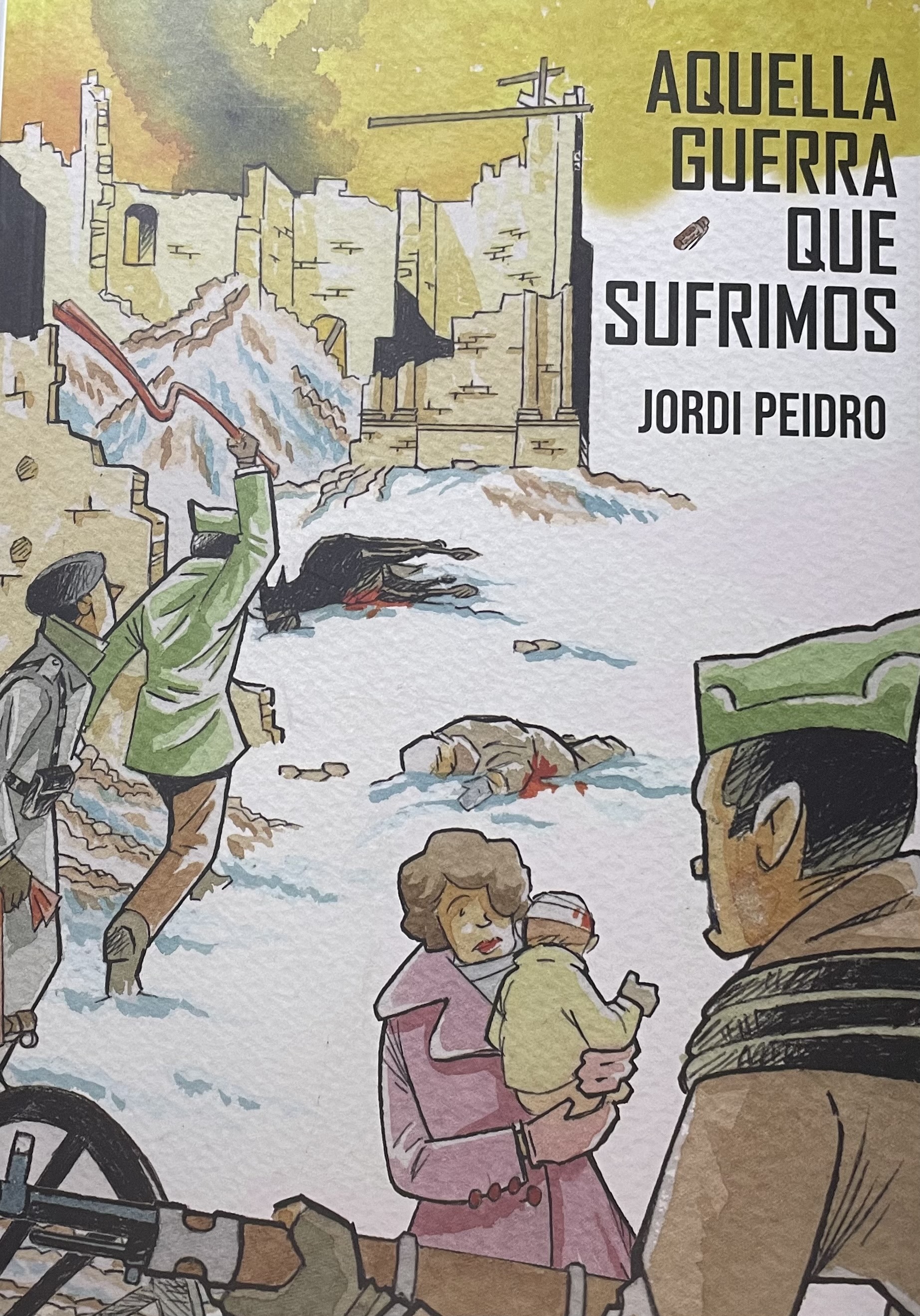 Aquella guerra que sufrimos
