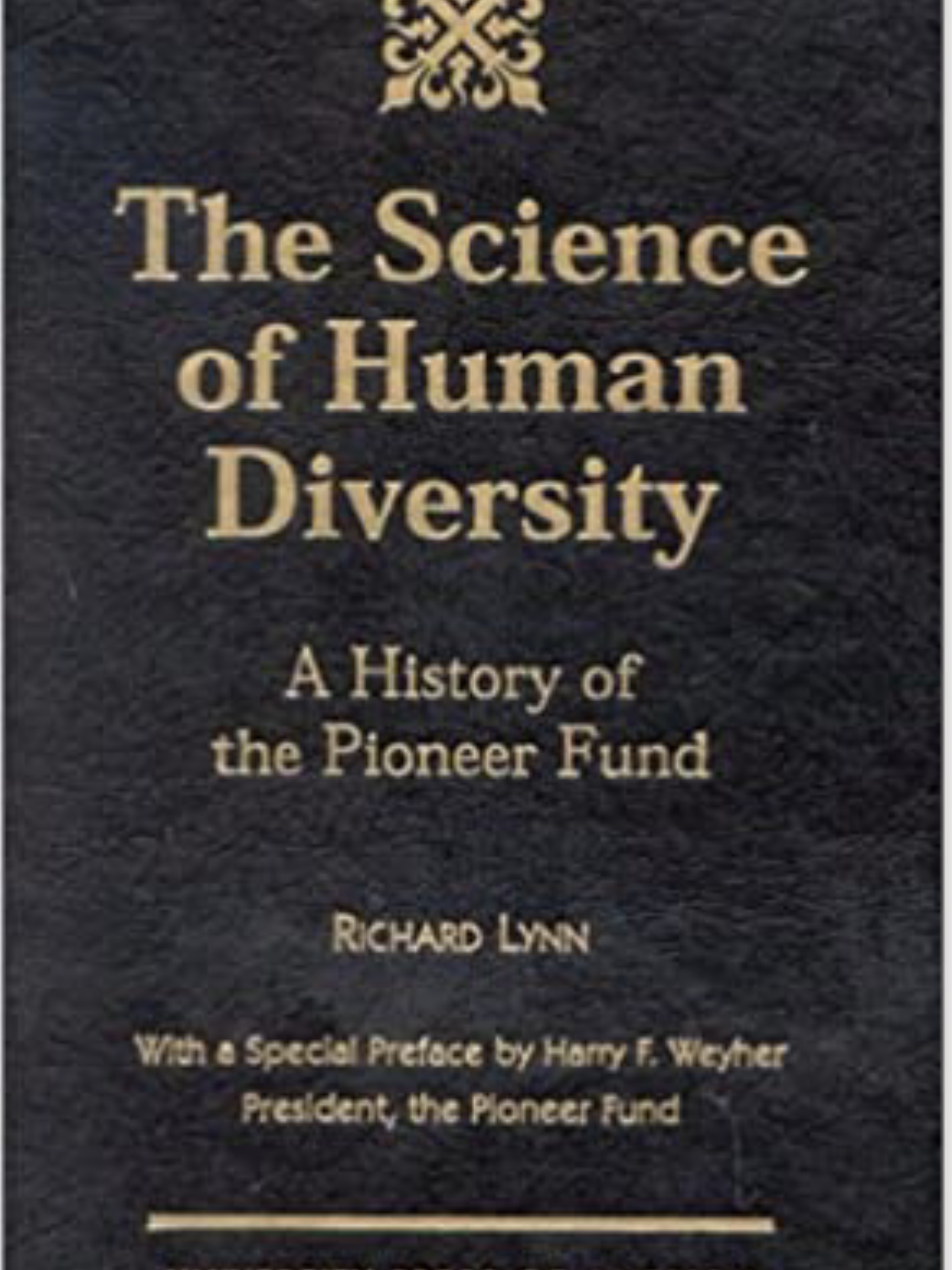 The Science of Human Diversity: A History of the Pioneer Fund (Paperback)