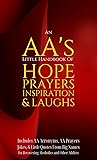 An AA’s Little Handbook Of HOPE PRAYERS INSPIRATION & LAUGHS by Diana Lea