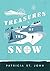 Treasures of the Snow by Patricia St. John Treasures of the Snow by Patricia St. John