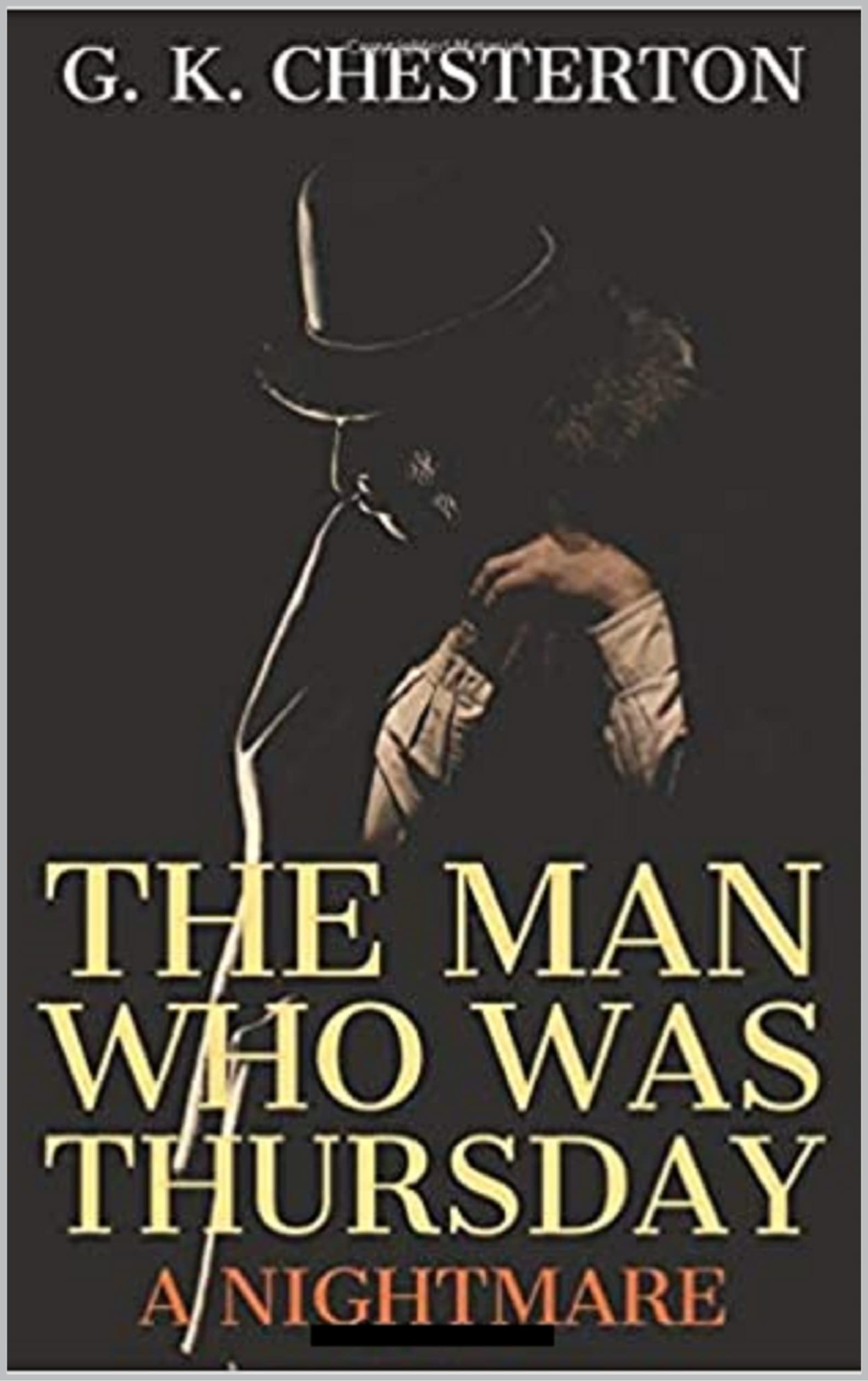 The Man Who Was Thursday: A Nightmare