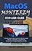 MACOS MONTEREY 2021 USER GUIDE FOR BEGINNERS: A Simple Step By Step Manual to Help You Master MacOS 12 Monterey: Complete With Tips and Trick for Apple MacBook and IMac